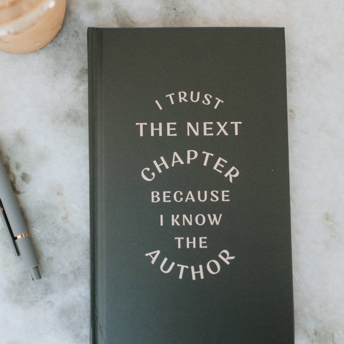 I trust The Next Chapter: Hardcover Journal